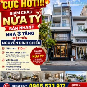 🔥🔥🔥 CỰC HOT – GIẢM SỐC NỬA TỶ, BÁN NHANH NHÀ 3 TẦNG MẶT TIỀN NGUYỄN ĐÌNH CHIỂU 🔥🔥🔥