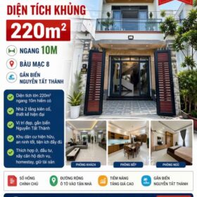 🏡 NHÀ 2 TẦNG – DIỆN TÍCH KHỦNG 220m² – NGANG 10M – BÀU MẠC 8 – GẦN BIỂN NGUYỄN TẤT THÀNH