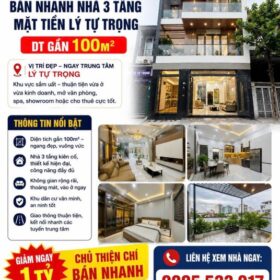🔥🔥 GIẢM MẠNH 1 TỶ – BÁN NHANH NHÀ 3 TẦNG MẶT TIỀN LÝ TỰ TRỌNG – DT GẦN 100M² 🔥🔥