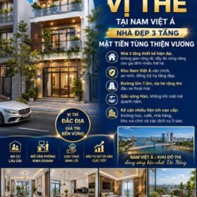 🚀🚀 KHẲNG ĐỊNH VỊ THẾ TẠI NAM VIỆT Á – NHÀ ĐẸP 3 TẦNG MẶT TIỀN TÙNG THIỆN VƯƠNG 🚗🚀