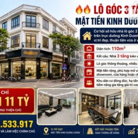 🔥🔥 GIẢM CHÀO THÊM 500 TRIỆU – LÔ GÓC 3 TẦNG MẶT TIỀN KINH DƯƠNG VƯƠNG