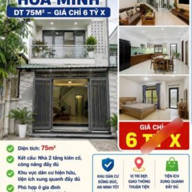 🔥🔥 NHÀ 2 TẦNG HÒA MINH – DT 75M² – GIÁ CHỈ 6 TỶ X 🔥