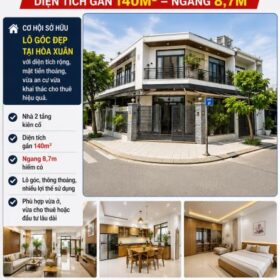 🔥 LÔ GÓC 2 TẦNG HÒA XUÂN – DIỆN TÍCH GẦN 140M² – NGANG 8,7M 🔥  🏡