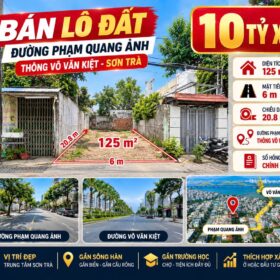 LÔ ĐẤT 125M² PHẠM QUANG ẢNH – THÔNG VÕ VĂN KIỆT – SƠN TRÀ – CHỈ 10 TỶ XX