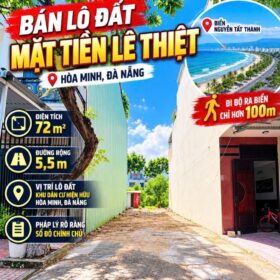 LÔ ĐẤT MẶT TIỀN LÊ THIỆT – HÒA MINH, ĐÀ NẴNG – CHỈ 4 TỶ XX 🔥