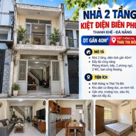 NHÀ 2 TẦNG KIỆT ĐIỆN BIÊN PHỦ – THANH KHÊ - 2 TỶ X.