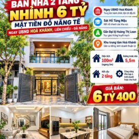 NHÀ 2 TẦNG MẶT TIỀN NGAY UBND HÒA KHÁNH – TRUNG TÂM LIÊN CHIỂU - GIÁ CHỈ NHỈNH 6 TỶ