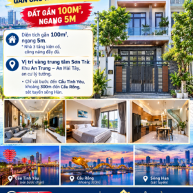 NHÀ 3 TẦNG AN TRUNG – SƠN TRÀ – GẦN CẦU RỒNG, SÔNG HÀN – ĐẤT GẦN 100M², NGANG 5M