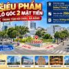 SIÊU PHẨM LÔ GÓC 2 MẶT TIỀN – TRUNG TÂM HẢI CHÂU, ĐÀ NẴNG 👑